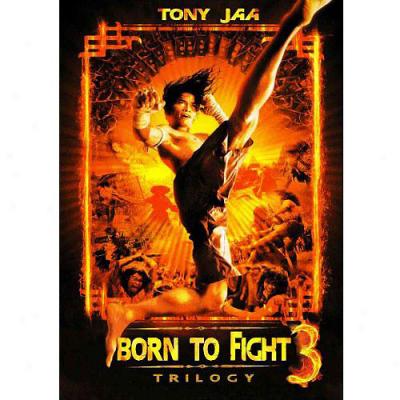 Tony Jaa: Born To Fight Trilogy