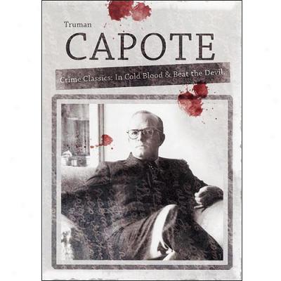 Truman Capote Crime Classics: In Cold Vital fluid / Beat The Devil