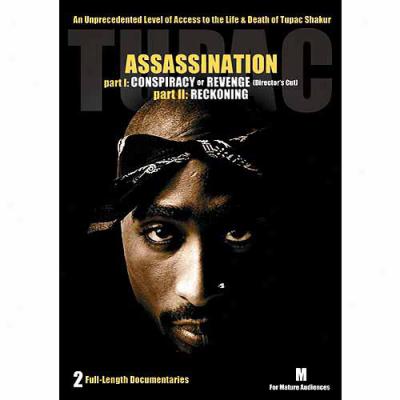 Tupac Assassination: Conspiracy Or Retaliate (director's Cut) / Tupac Assassination Ii: Reckoninv (full Invent)