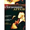 Unfinished Affair, An