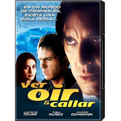 Ver, Oir & Callar (spanish) (widescreen)