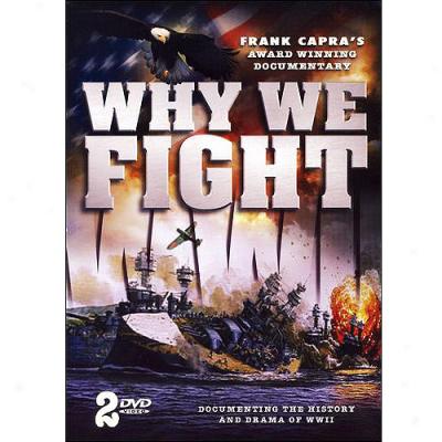 Why We Fight