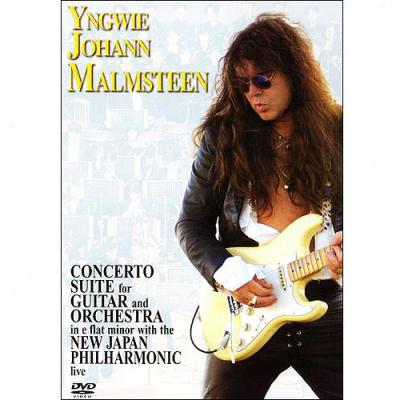 Yngwie J0hann Malmsteen: Concerto Suite For Guitar And Orchestra In E Flat Minor With The New Japan