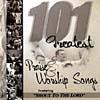 101 Greatest Praise & Worship Songs, Vol.1