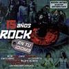 15 Anos Rock En Tu Idioma (limited Edition) (2cd)