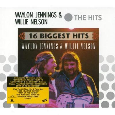 16 Biggest Hits: Waylon Jennings & Willie Nelson