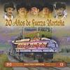 20 Anos De Fuerza Nortena (includes Dvd)