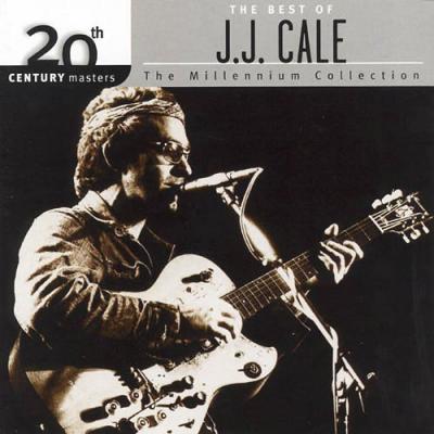 20th Century Masters - The Millennium Collection: The Best Of J.j. Cale