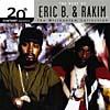 20th Century Masters: The Best Of Eric B. & Rakim - The Millennium Collection