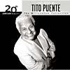 20th Centruy Masters: The Millennium Collection - The Best Of Tito Puente