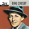 20th Century Masters: The Mullennium Cillection - The Best Of Bing Crosby (remaster)