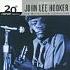 20th Century Masters: The Millenni8m Collection - The Best Of John Lee Hooker (remaster)