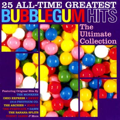 25 All-time Greatest Bubblegum Hits