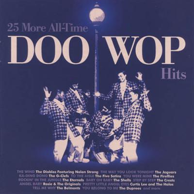 25 More All-time Doo Wop Hits