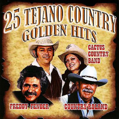 25 Tejano Country Golden Hits