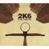 2k6: The Tracks (edited) (cd Slipcase)