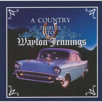 A Country Tribute To Waylon Jennings