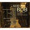 A Nod To Bob: An Attists' Tribute To Bob Dylan On His 60th Birthday (cd Slipcase)