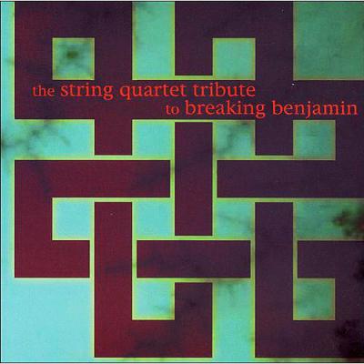 A String Quartet Tribute To Breaking Benjamin