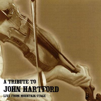 A Tribute To John Hartford: Live From Mountain Stage