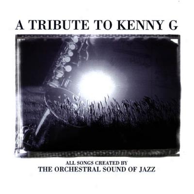 A Tribute To Kenny G