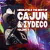 Absolutely The Best Of Cajun & Zydeco Vol.2