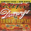 Agarron Durango Vs. Tierra Caliente (includes Dvd)