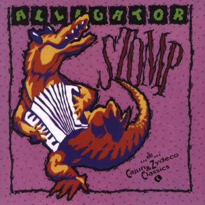 Alligator Stomp: Cajun And Zydeco Classics