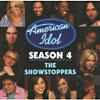 American Idol: Season 4 - The Showstoppers