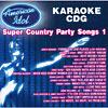 American Idol: Super Country Party Songs 1