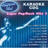 American Idol: Super Pop/rock Hits 3