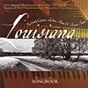 American Roots Songbook: Louisiana - The Best Of Cajun, Zydeco, Blues & Brass Band