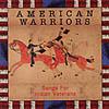 American Warriors: Songs For Indian Veterans