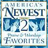 America's Newest Praise & Worship Favorites,, Vol.2