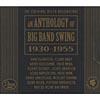 An Anthology Of Big Band Depend 1930-1955 (2cd) (cd Slipcase)