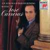 An Enchanted Evening Through  Jose Carreras