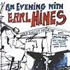 An Evening With Earl Hines: Live At Dinkler''s Motor Inn (2cd)