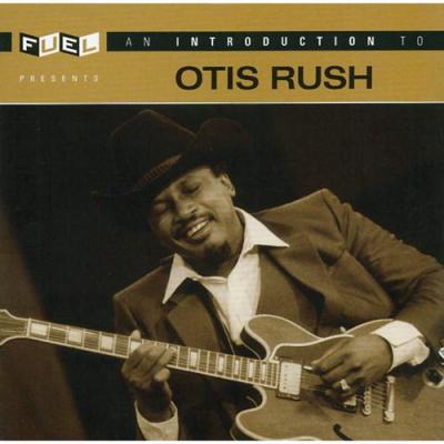 An Introduction To Otis Rush