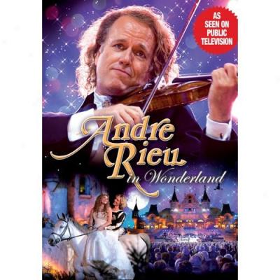 Andre Rieu In Wonderland (music Dvd/cd)