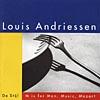 Andriessen: De Stijl/m Is For Man Music Mozart