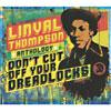 Anthology: Don't Cut Off Your Dreadlocks (2cd) (cd Slipcase) (remaster)