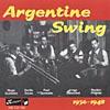 Argentine Swing 1936-1948 (remaster)