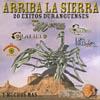 Arriba La Sierra: 20 Exitos Duranguenses