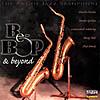 Art Of Jazz Saxaphone: Be-bop And Beyond