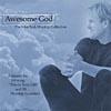 Awesome God: The Josh Tesh Wofship Collection