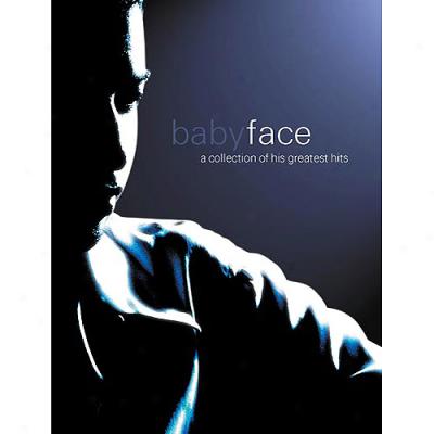 Babyface: A Collection Of His Greatest Hits