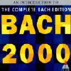 Bach 2000: An Introduction To The Complete Bach Edition (digi-pak) (remaster)