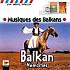 Balkan Memories: Music Of The Balkans