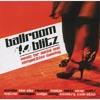 Ballroom Blitz: Music For Social And Competing Dancing