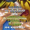 Banda El Recodo Vs. La Arrolladora aBmda El Limon: 24 Exitos, Vol.1